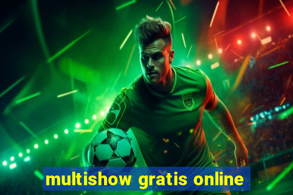 multishow gratis online